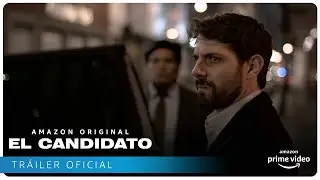 El Candidato - Tráiler oficial | Amazon Prime Video