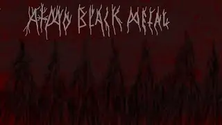ЧТО ТАКОЕ АТМОСФЕРНЫЙ BLACK METAL