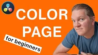 DaVinci Resolve Color Page Overview for Beginners