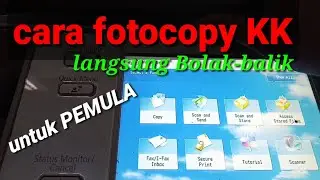 Cara FotoCopy KK langsung bolak-balik, untuk pemula
