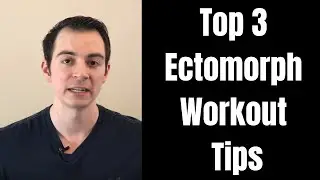 Top 3 Workout Tips for Ectomorphs to Build Muscle