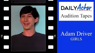 Adam Driver GIRLS Audition Tape