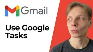 How To Use Gmail with Google Tasks [2026 Guide]