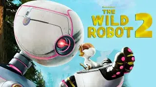 The Wild Robot 2 CONFIRMED and It's Changing Everything!