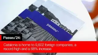Catalonia is home to 9,602 foreign companies, a record high and a 68% increase
