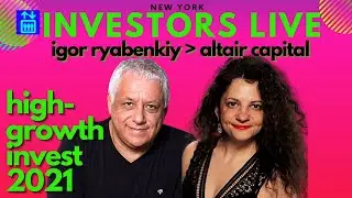 [Investors Live] Igor Ryabenkiy, Altair Capital, Invest Trends 2021 | iLIFTTV | ILIFTTV