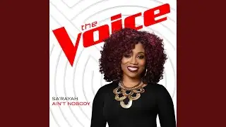 Ain’t Nobody (The Voice Performance)