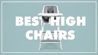 Best High Chairs 2021 – Stokke Tripp Trapp, 4moms, OXO Tot Sprout
