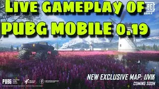 🔴 LIVIK MAP PUBG MOBILE UPDATE  0.19 LIVE  GAMEPLAY full details NEW SECRET MAP MONSTER TRUCK