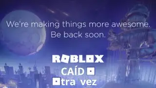 Esperando a que Roblox vuelva