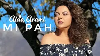 Aida Arami - Mi Pah / Աիդա Արամի - «Մի պահ»