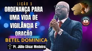 LESSON 5 ORDINANCE for a life of VIGILANCE AND PRAYER Betel Sunday School 2nd quarter 2024