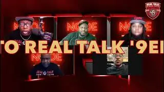 Real Talk ‘9er Talk - Come to “Real Talk’9er Talk”