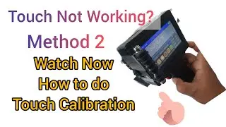 Touch Calibration  in Handheld Inkjet Expiry date printer , Method 2 In English