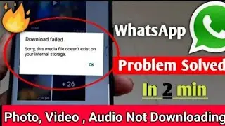 sorry this media file doesn't exist on your internal storage |whatsapp status problem solved