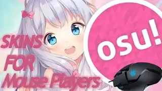 Osu! Skins for mouse players!