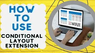 How to use the Conditional Layout Extension in Vtiger CRM | VTDEV