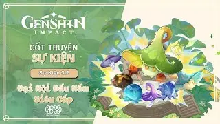 Cốt Truyện Sự Kiện 3.2 - Đại Hội Đấu Nấm Siêu Cấp