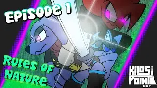 KILOS POINT OCT // Rules of Nature // Episode 1