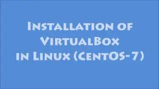 Virtual box installation using command line in CentOS | VirtualBox installation in Linux