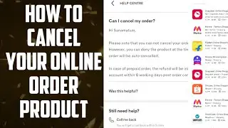 HOW TO CANCEL YOUR ONLINE ORDER PRODUCT // MEESHO, AMAZON, FLIPKART, MYNTRA and SHOPCLUES.ETC, //