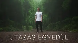Utazás Egyedül