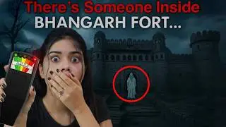 Something MOVED Behind Me In Bhangarh Fort 😭 Real Clip