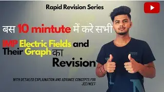 All IMP Electric Fields Revision in 10 minutes || JEE/NEET Concepts