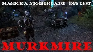 ESO - Argonian Magicka Nightblade DPS Test Murkmire