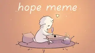 〃Hope〃  meme animation