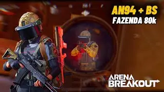 DESTRUINDO JOGADORES DE AN94 + BS (AGORA VALE A PENA JOGAR FAZENDA) ARENA BREAKOUT GLOBAL