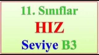 11.SINIFLAR HIZ B3