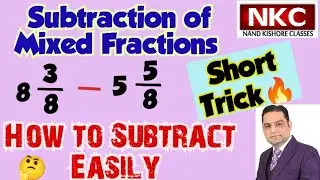 Subtraction of Mixed Fractions| Basic Maths | Competitive Exam Questions |  Shortcut trick