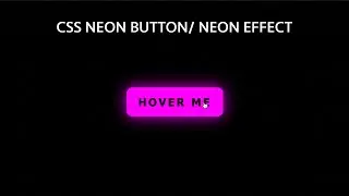 CSS Neon Button/ Neon Effect