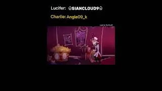 Charlie calls lucifer voice-over 🐤