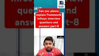 Can You Explain Your Framework? |Automation Testing Interview | Infosys Interview Question Part-8