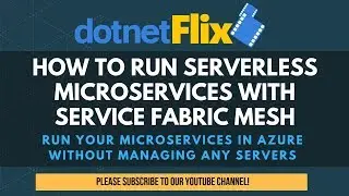 How to run serverless microservices with Azure Service Fabric Mesh