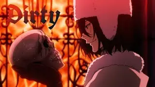 Bungou Stray Dogs [AMV] | Dirty