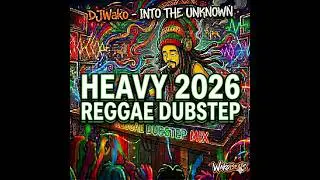 DEEP REGGAE DUBSTEP MIX NEW 140 2026 | DJWako - Into The Unknown [1 Hour of Heavy Bass]