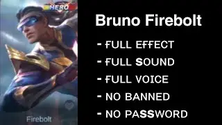 Bruno Hero (Firebolt) Skin Script Full Effect & Voice | No Password Mediafire