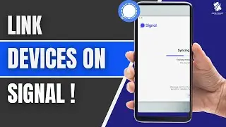 How to Link Devices on Signal App (Step-by-Step 2025)
