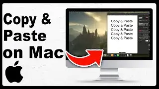 How To Copy & Paste On Mac - Full Guide 2024