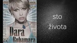 Dara Bubamara - Sto života (Audio)