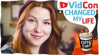 Vidcon Changed My Life