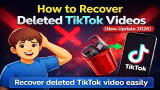 How to Recover Deleted TikTok Videos (New Update 2026) | Restore Deleted TikTok Videos Easily