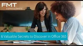 6 Valuable Secrets to Discover in Office 365