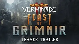 Warhammer: Vermintide 2 - Feast of Grimnir | Teaser Trailer
