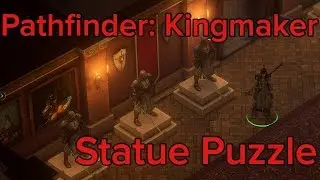 Pathfinder Kingmaker - Statue Puzzle