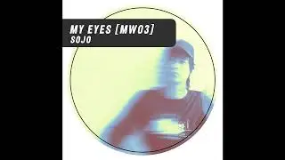 Sojo - My Eyes [MW03]
