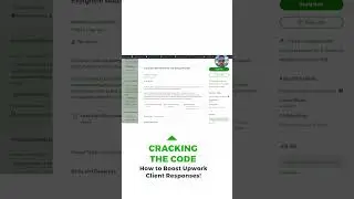 How to Boost Upwork Client Responses!  
